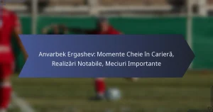 Anvarbek Ergashev: Momente Cheie în Carieră, Realizări Notabile, Meciuri Importante